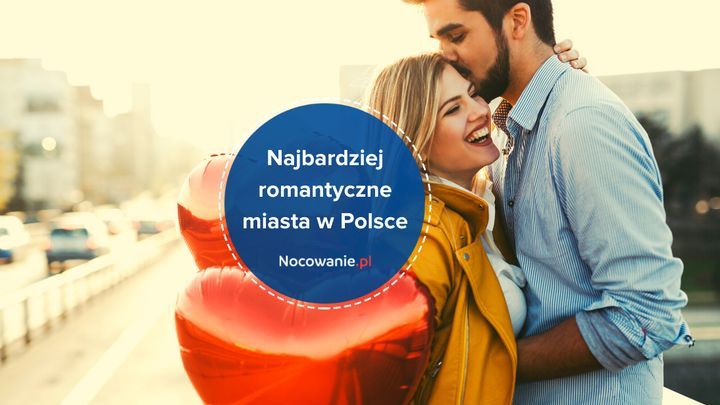 Ranking najbardziej romantycznych miast Polski