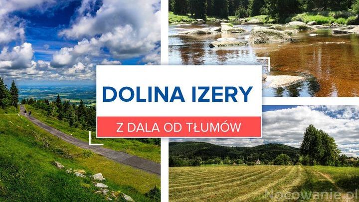 Z dala od tłumów: Dolina Izery