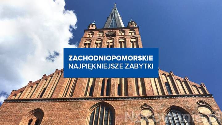 Najpiękniejsze zabytki w Zachodniopomorskiem