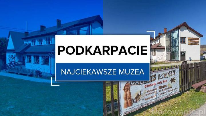 Najciekawsze muzea na Podkarpaciu