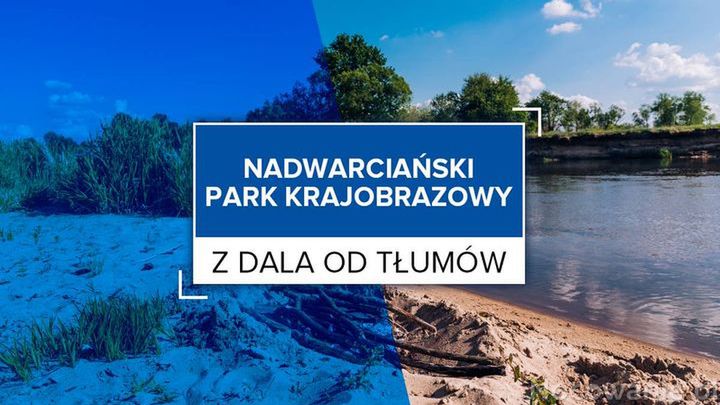Z dala od tłumów: Nadwarciański Park Krajobrazowy