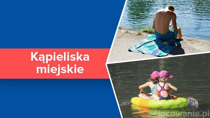 Top 6 miejskich kąpielisk w Polsce