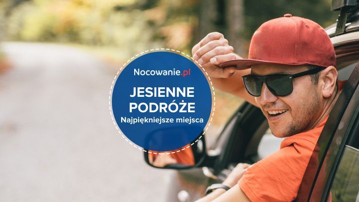 Najpiękniejsze miejsca w Polsce na jesienne podróże