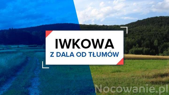 Z dala od tłumów: Iwkowa