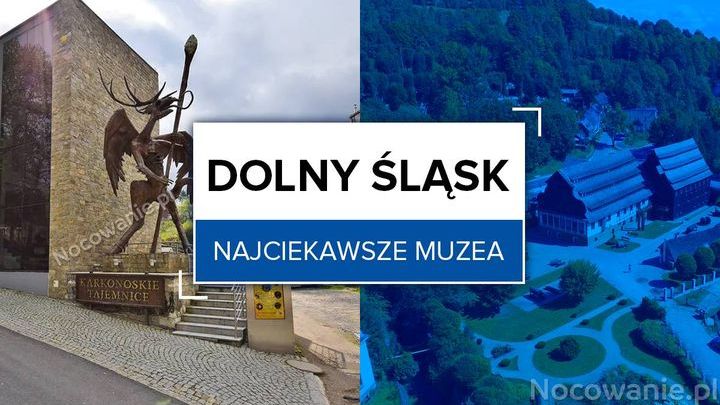 Najciekawsze muzea na Dolnym Śląsku