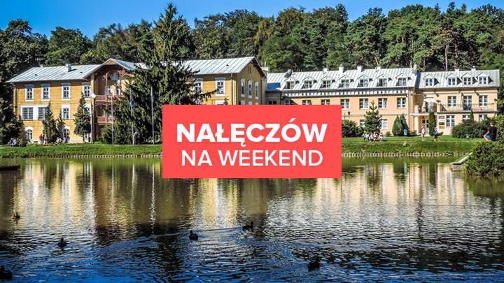Nałęczów na weekend - co warto zobaczyć?