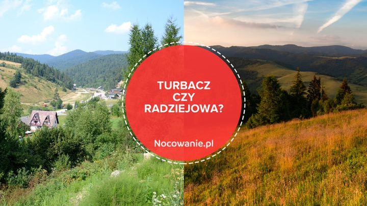Turbacz czy Radziejowa? Idealna opcja na weekend w górach!
