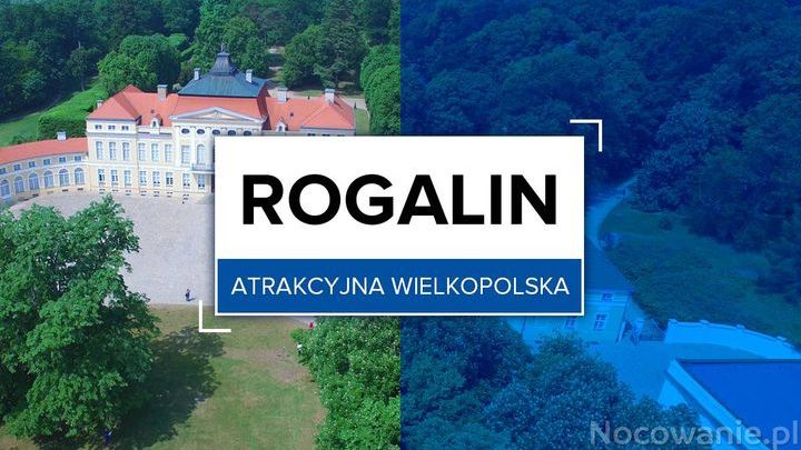 Atrakcyjna Wielkopolska: Rogalin
