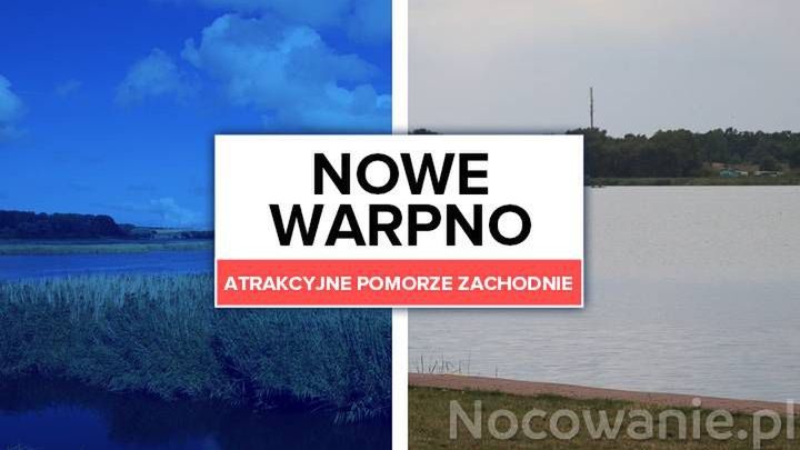 Atrakcyjne Pomorze Zachodnie: Nowe Warpno