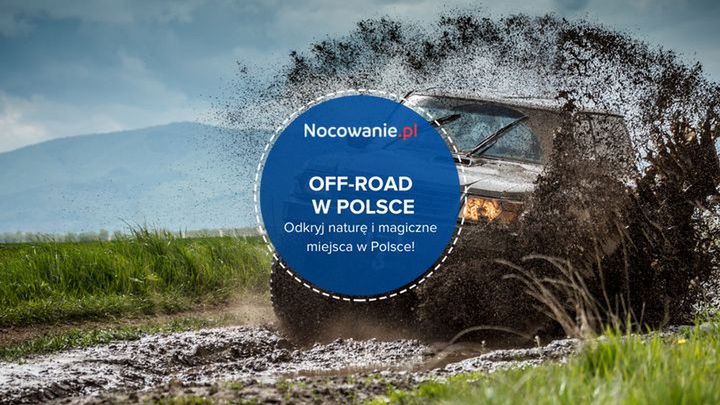 Off-road w Polsce. Odkryj naturę i magiczne miejsca w Polsce