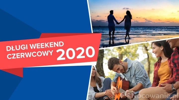 Długi weekend czerwcowy 2020