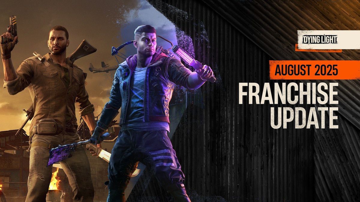 Dying Light August 2025 Franchise Update. Two characters holding weapons.