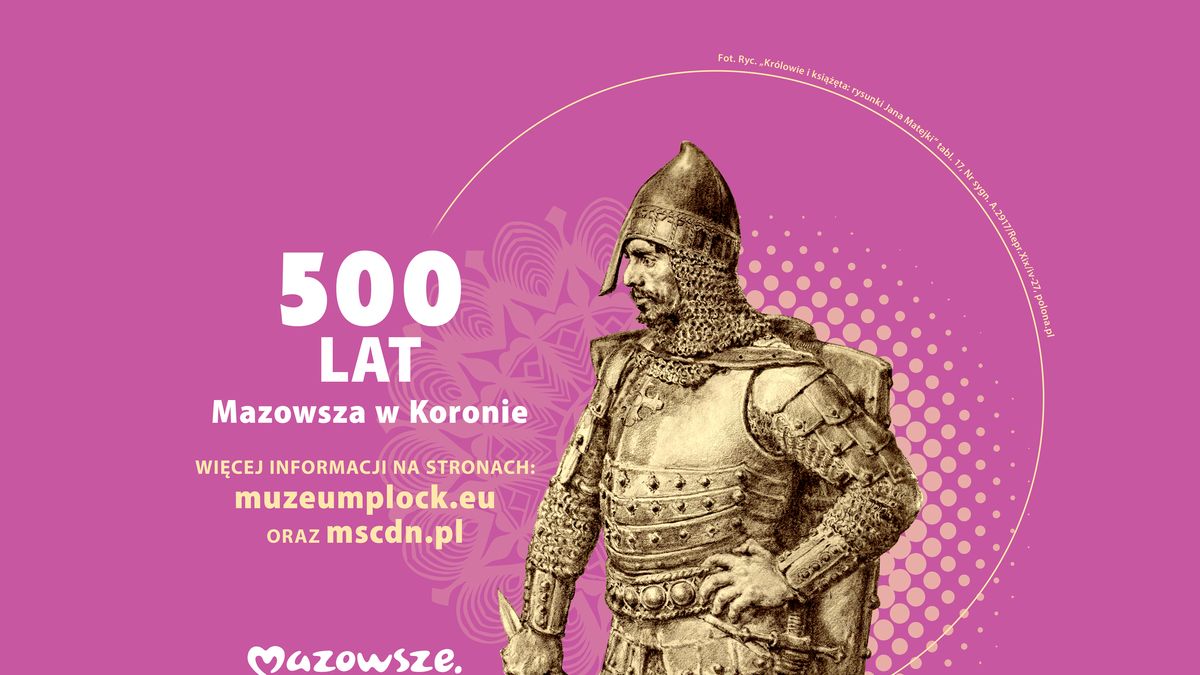 500 lat Mazowsza w Koronie