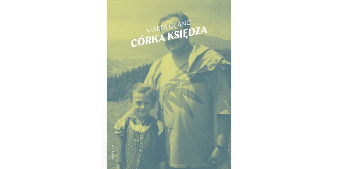 Książka "Córka księdza" ukaże się nakładem Wydawnictwa Krytyka Polityczna