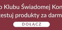 Dołącz do Klubu Świadomej Konsumentki 