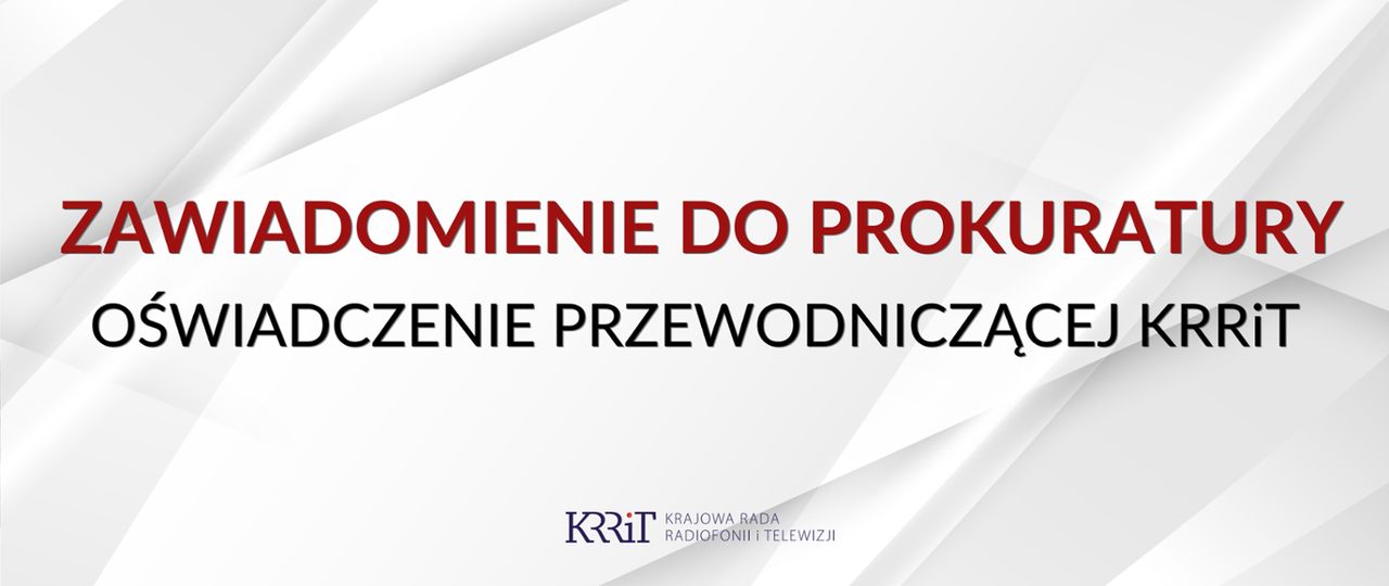 Przewodnicząca KRRiT składa zawiadomienie do prokuratury w sprawie mediów publicznych