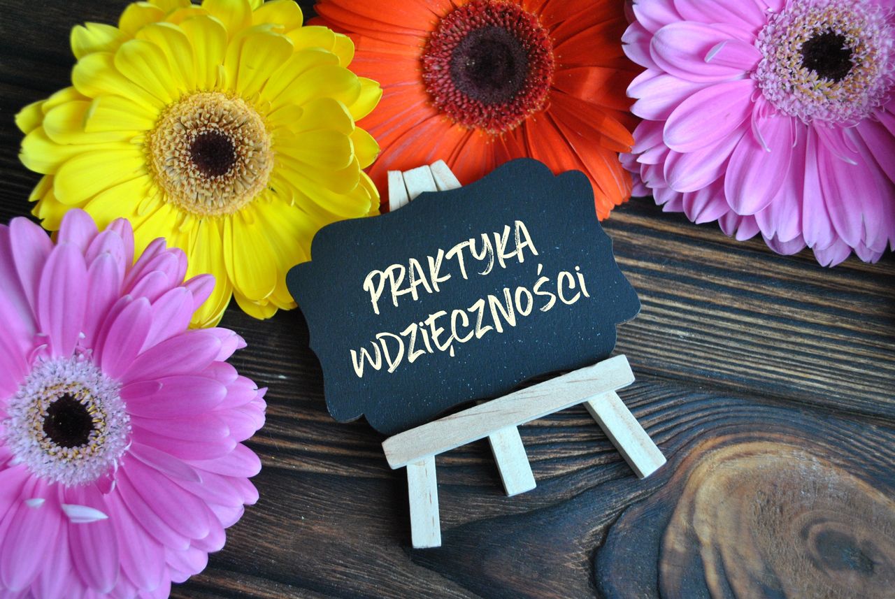 Wdzięczność - emocja, która wpływa na nasz dobrostan. Co to jest wdzięczność?