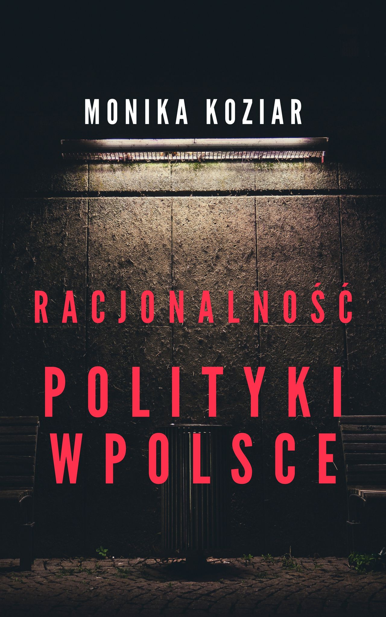 Czy polityka w Polsce może być rozumna, sprawiedliwa i skuteczna? – o nowej książce Moniki Koziar