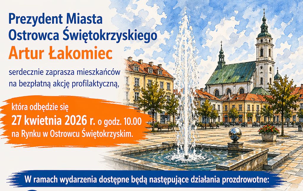 Bezpłatna akcja profilaktyczna na Rynku w Ostrowcu Świętokrzyskim. Miasto zaprasza mieszkańców 27 kwietnia