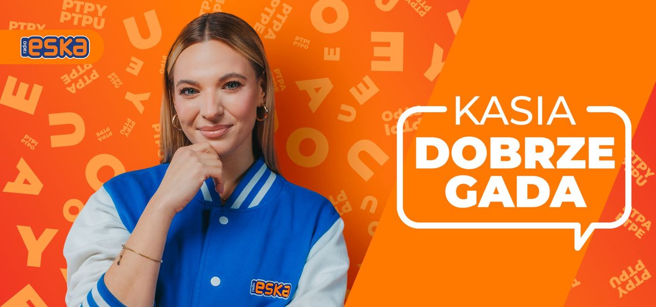 "Kasia Węsierska dobrze gada" – nowa antenowa zabawa w Radiu ESKA