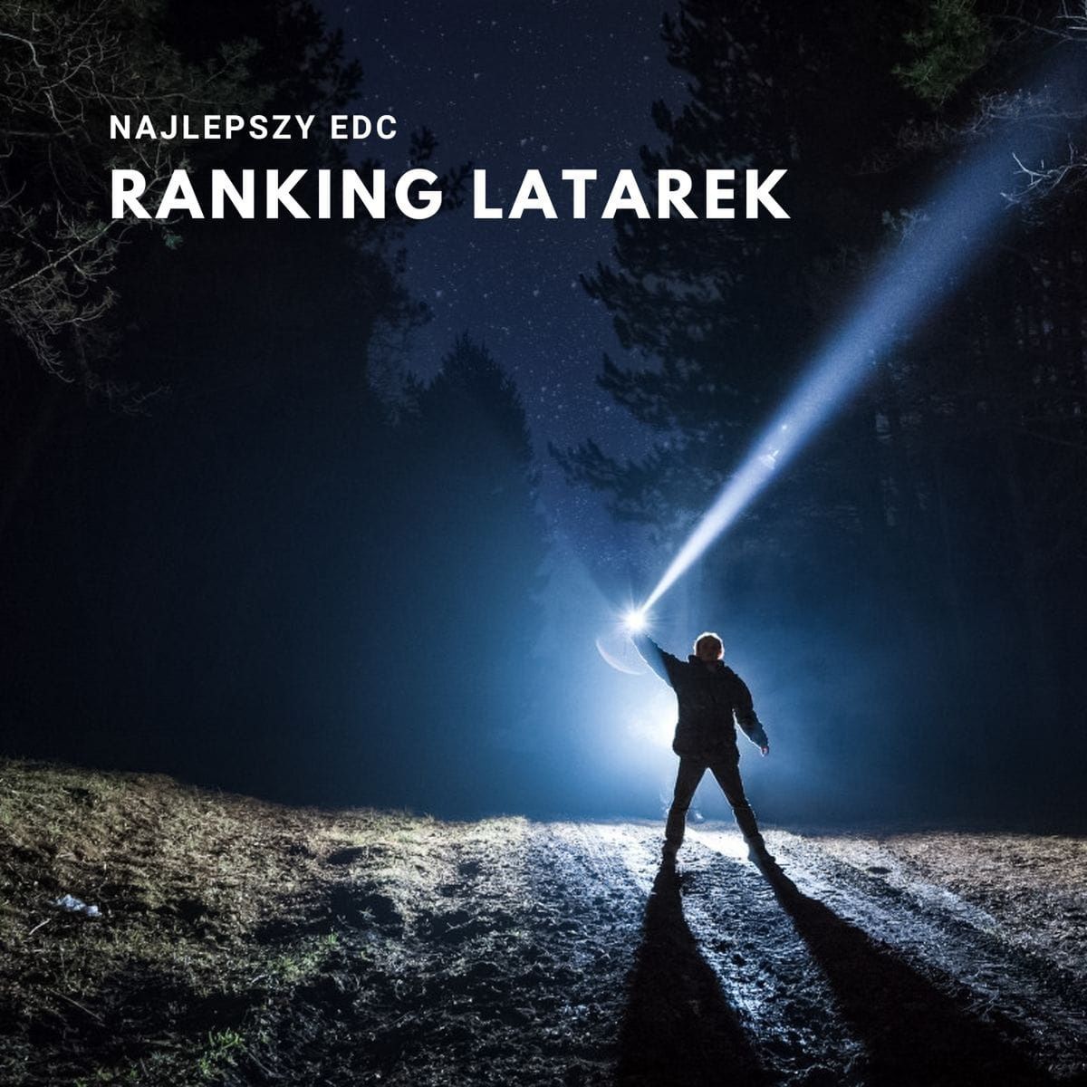 Ranking latarek LED – mocne latarki taktyczne 2025