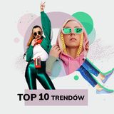 TOP 10: Trendy ostatniej dekady, które na zawsze zmieniły świat mody