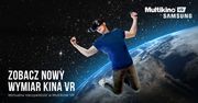 Kino VR w Warszawie - Multikino i Samsung zapraszają