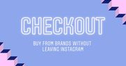 Instagram Checkout, czyli zakupy w aplikacji