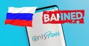 OnlyFans blokuje konta dziewczyn z Rosji i Białorusi. Modelki: „nie mamy za co żyć”