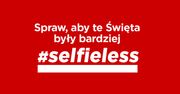 #selfieless - zrezygnuj z selfie, zrób dobry uczynek i go sfotografuj