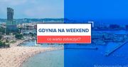 Gdynia na weekend - co warto zobaczyć?