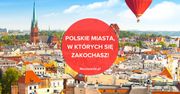 Polskie miasta, w których się zakochasz