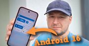 Zainstalowałem Androida 16. Tu miały być pochwały dla nowego wyglądu