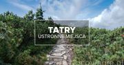 Ustronne miejsca na weekend w Tatrach