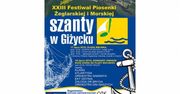 Przyjedźcie do Giżycka na szanty!
