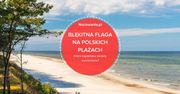 Błękitna flaga na polskich plażach. Które kąpieliska zostały wyróżnione?