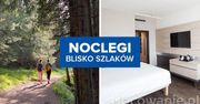 Noclegi blisko szlaków. Dobre miejsca na wakacje w Polsce