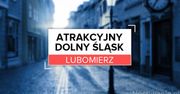 Atrakcyjny Dolny Śląsk: Lubomierz