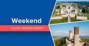 Województwo świętokrzyskie na weekend - 7 pomysłów na ciekawe wakacje!