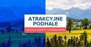 Atrakcyjne Podhale. Miejsca warte odwiedzenia
