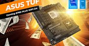 Serio, nie potrzeba ci nic więcej. ASUS TUF B760-PLUS WIFI D4