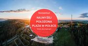 Najwyżej położona plaża w Polsce. Czy wiesz, gdzie się znajduje?
