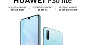 Nie do wiary - Huawei wprowadził do sprzedaży nowy wariant P30 Lite