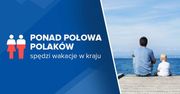 Ponad połowa Polaków spędzi wakacje w kraju