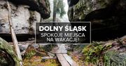 Dolny Śląsk - spokojne miejsca na wakacje