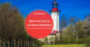 Renowacja latarni morskiej. Po 112 latach ponownie dostępna dla turystów!