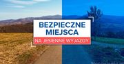 Bezpieczne miejsca na jesienne wyjazdy