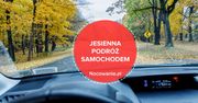 Gdzie warto się wybrać w jesienną podróż samochodem?