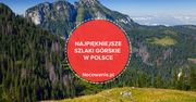 Najpiękniejsze szlaki górskie w Polsce