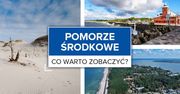 Co warto zobaczyć na Pomorzu Środkowym?